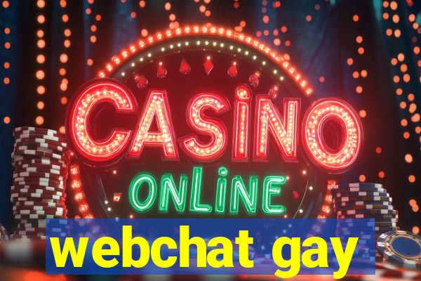 webchat gay